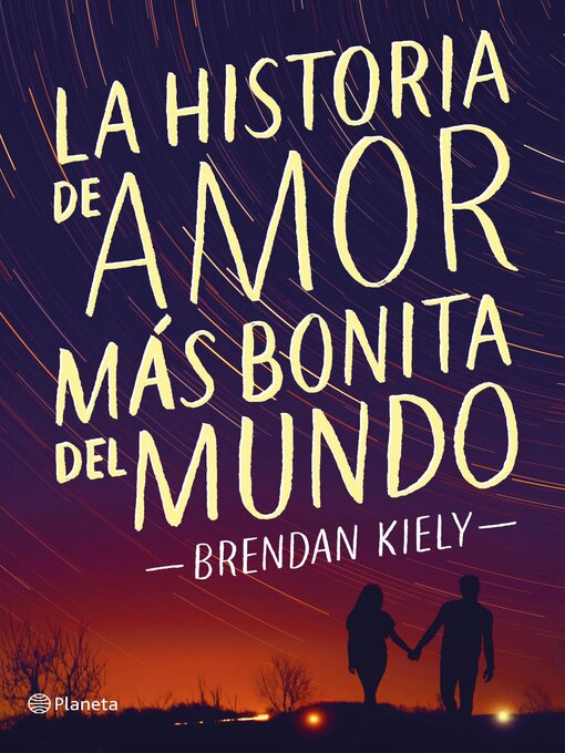 Detalles del título La historia de amor más bonita del mundo de Brendan Kiely - Lista de espera